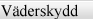 Väderskydd